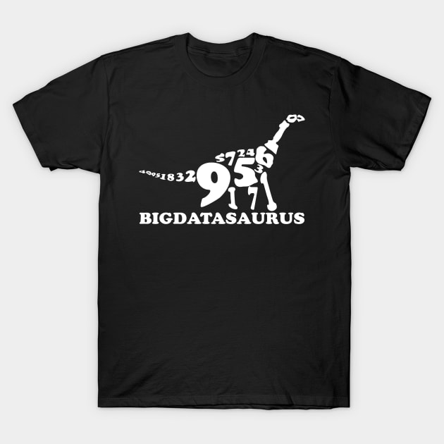 Big Data Dinosaur - Machine Learning Data Analyst T-Shirt by orumcartoons